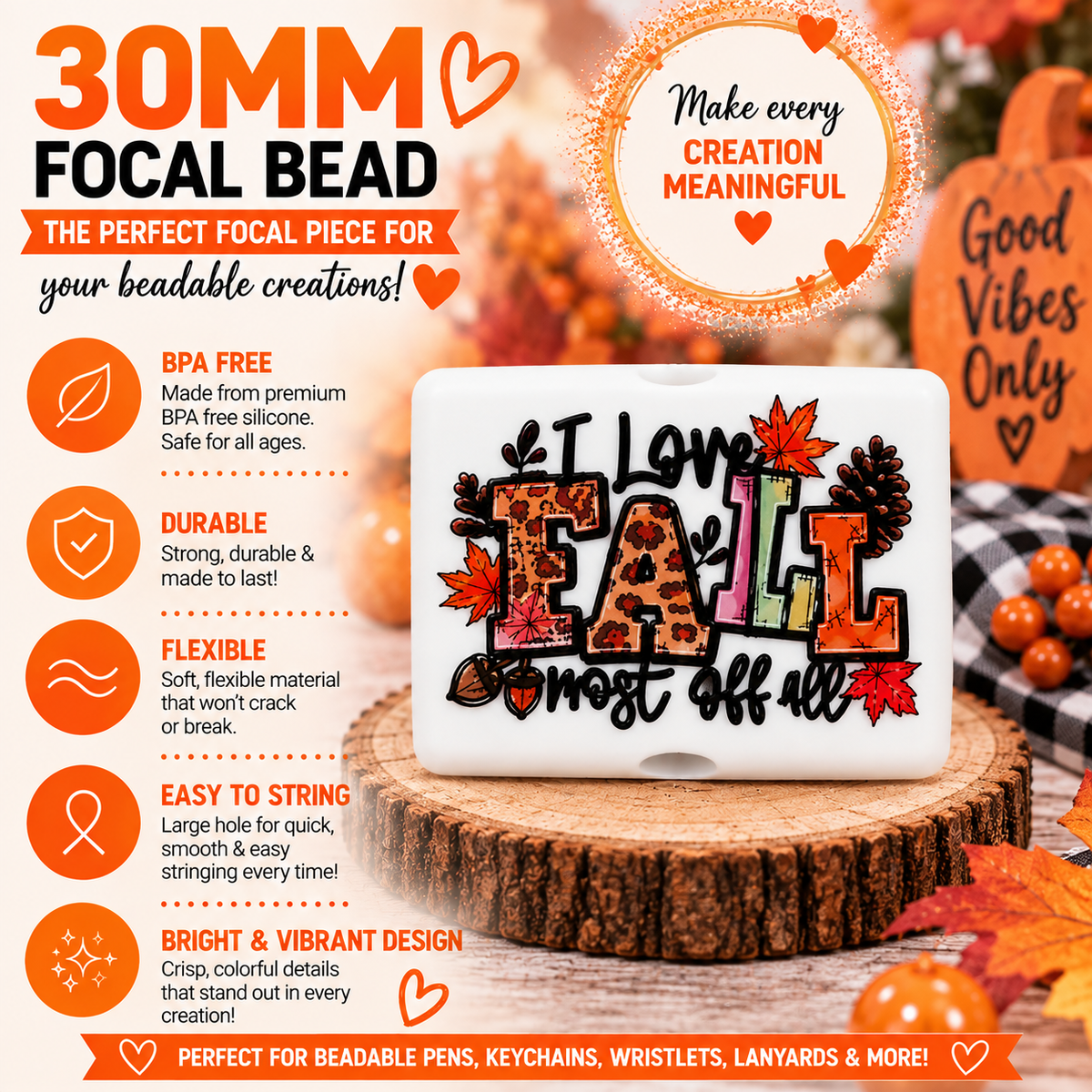 Fall Most Of All Focal Bead