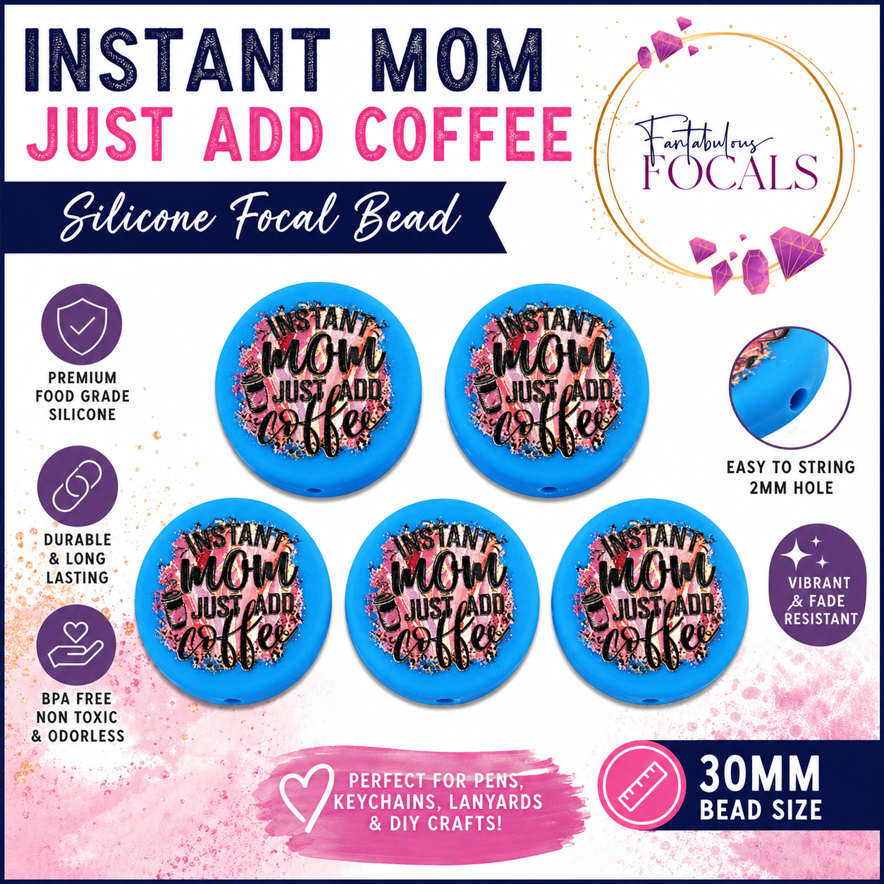 30mm “Instant Mom Just Add Coffee” Custom Silicone Focal Bead