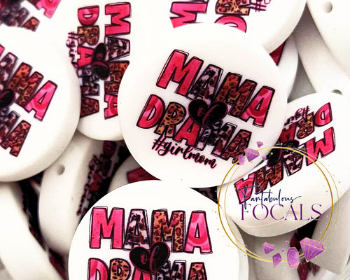 30mm “Mama Of Drama” Custom Exclusive Silicone Focal Bead