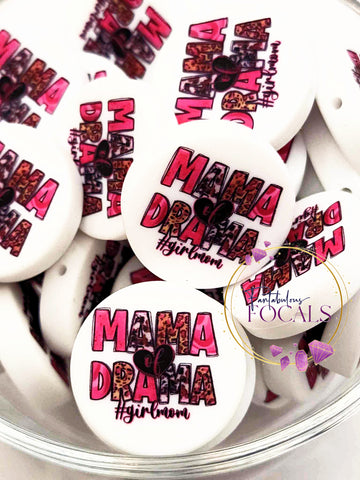 30mm “Mama Of Drama” Custom Exclusive Silicone Focal Bead