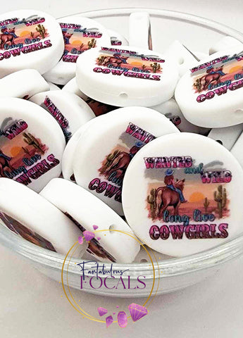 30mm “Wanted and Wild Long Live Cowgirls” Custom Exclusive Silicone Focal Bead