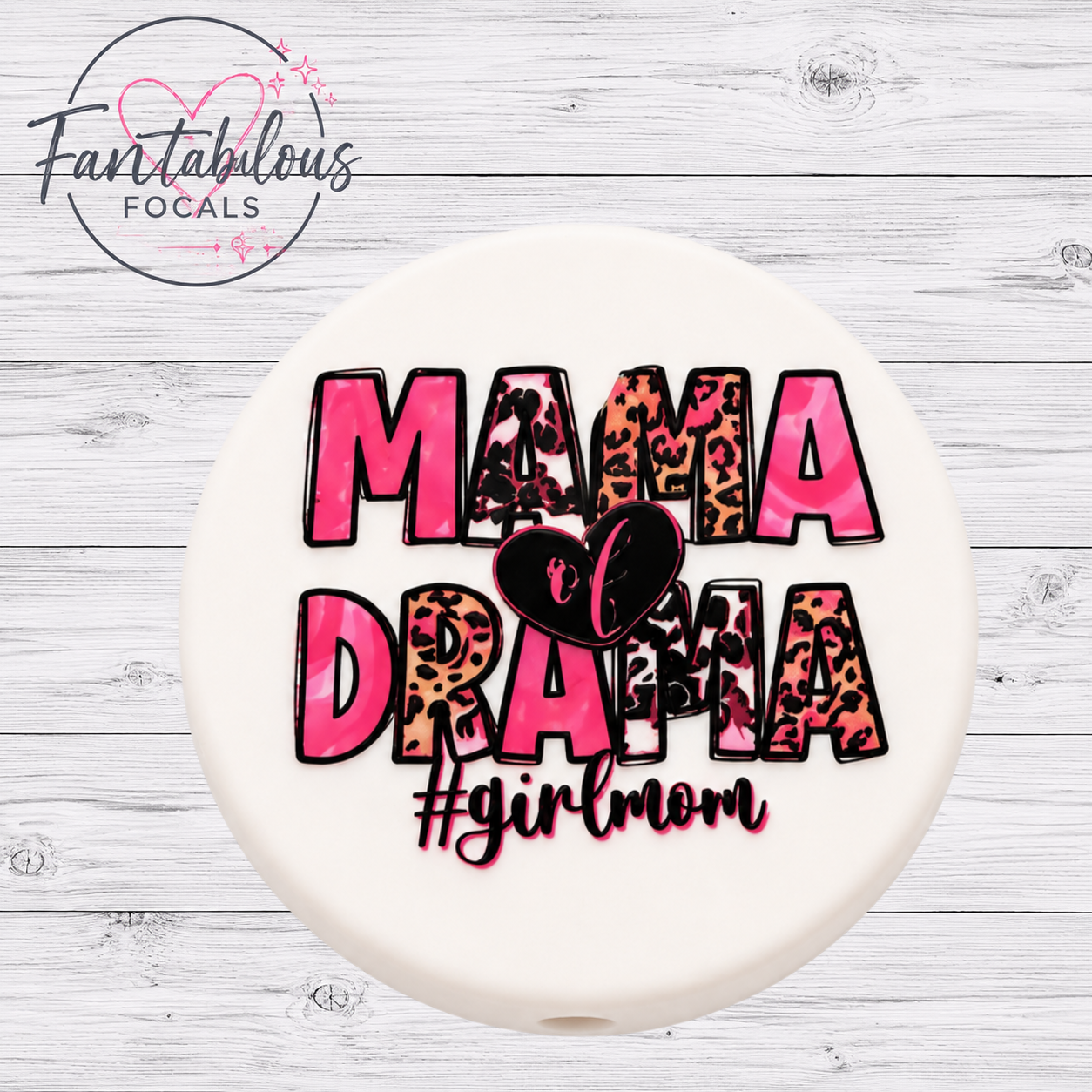 30MM Mama Of Drama #GirlMom Silicone Focal Bead