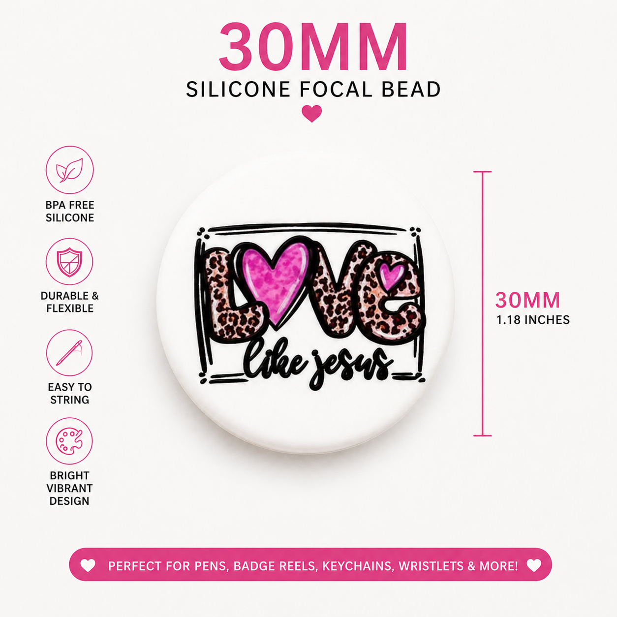 30MM Love Like Jesus Silicone Focal Bead