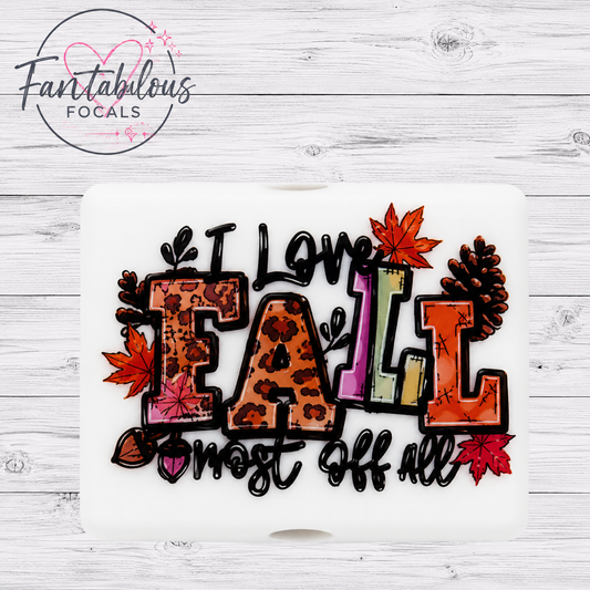 Fall Most Of All  Focal Bead