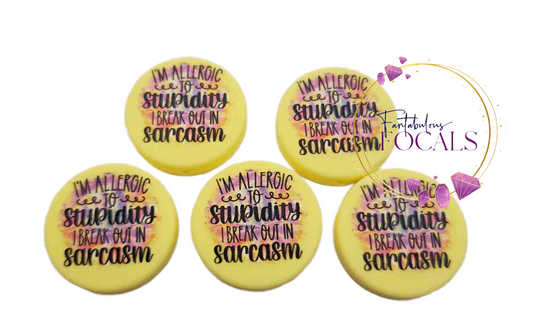 30mm “Allergic to Stupidity” Custom Silicone Focal Bead