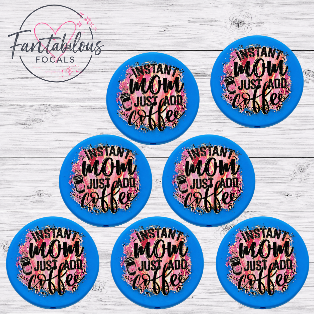 30mm “Instant Mom Just Add Coffee” Custom Silicone Focal Bead