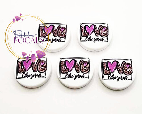 30mm “Love Like Jesus” Custom Exclusive Silicone Focal Bead