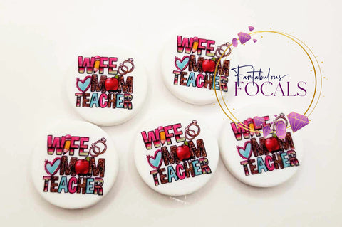 30mm “Wife Mom Teacher” Custom Exclusive Silicone Focal Bead